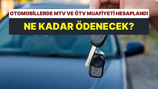 En Düşük MTV Belli Oldu: Engelli Araç Alımlarında ÖTV Tavanı Belirlendi