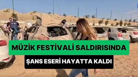 7 Ekim'de Müzik Festivaline Düzenlenen Saldırıda Şans Eseri Hayatta Kalan Kadın Yaşadıklarını Anlattı