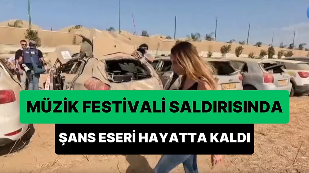 7 Ekim'de Müzik Festivaline Düzenlenen Saldırıda Şans Eseri Hayatta Kalan Kadın Yaşadıklarını Anlattı