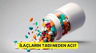 Acı Gerçek: İlaçların Tadı Neden Bu Kadar Kötü?