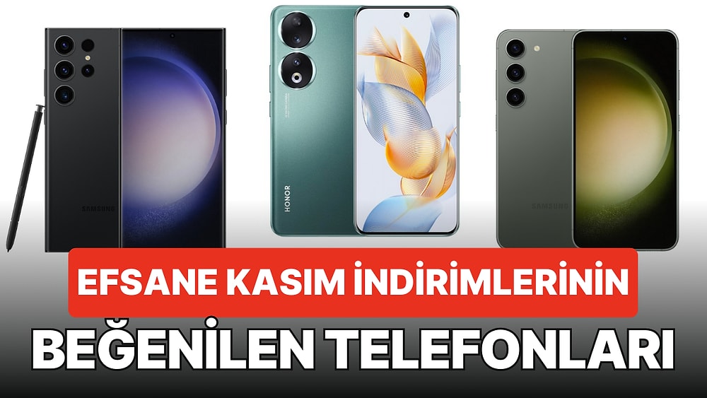 Kasım İndirimlerinden Kendinize Hediye Edebileceğiniz En Beğenilen Telefon Tavsiyeleri