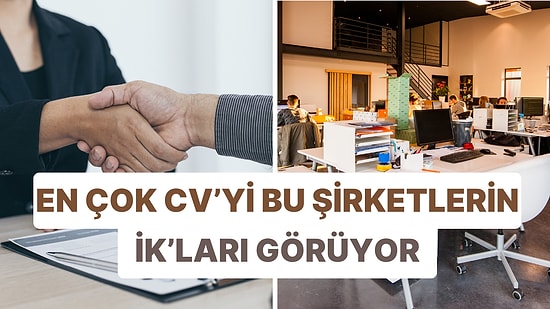 CV'ler Havada Uçuyor: Dünyada İnsanların En Çok Çalışmak İstediği 10 Şirket