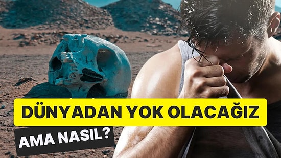 Bilim İnsanlarının Yaptığı Bir Araştırma Hepimizin Sonunu Getirecek Kıyametin Kopma Tarihini Verdi