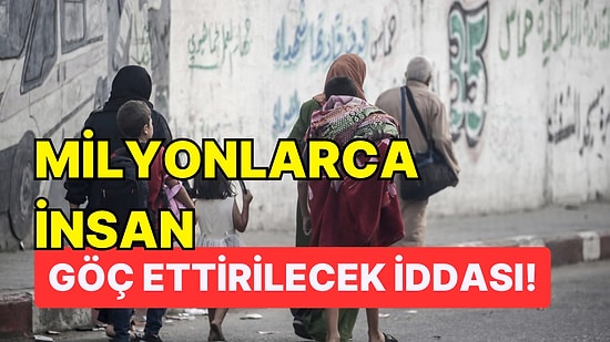 Gazze'deki Milyonlarca İnsanı Yurtsuz Bırakacak Zorunlu Göç İddiasına Vatandaşlardan Tepkiler Büyüyor