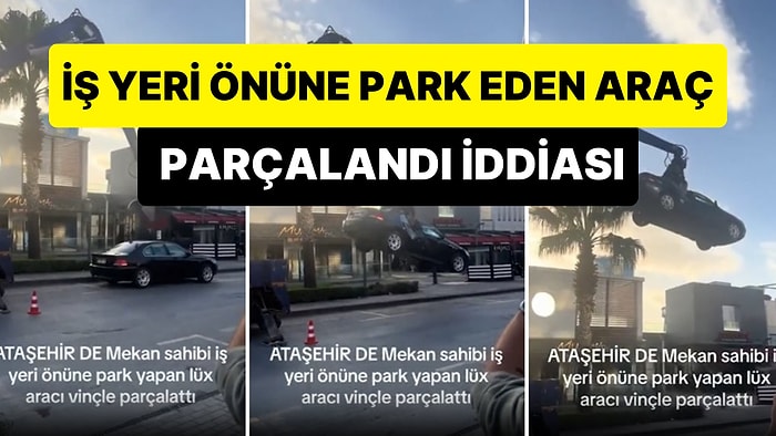 İstanbul'da İş Yerinin Önüne Park Eden Aracın Vinç ile Parçalandığı İddiası