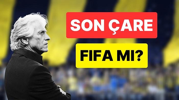 Fenerbahçe'ye Jorge Jesus Şoku: FIFA'ya Şikayete mi Hazırlanıyor?