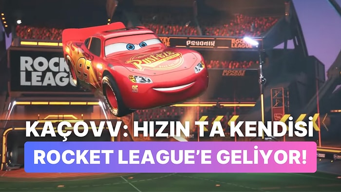 Kaçovv: Şimşek McQueen Rocket League'e Geliyor!