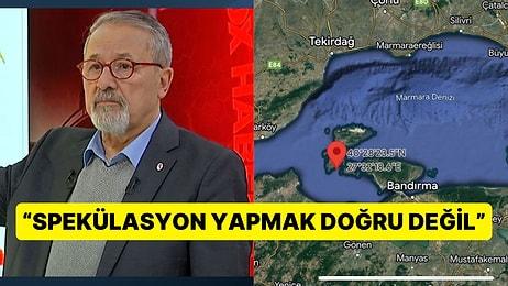 Öncü mü? Marmara Denizi'ndeki Depremin Ardından Naci Görür'den İlk Açıklama!