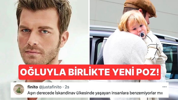 Kıvanç Tatlıtuğ'un Oğlu Kurt Efe'yle Verdiği Yeni Poz Sosyal Medyayı Salladı!