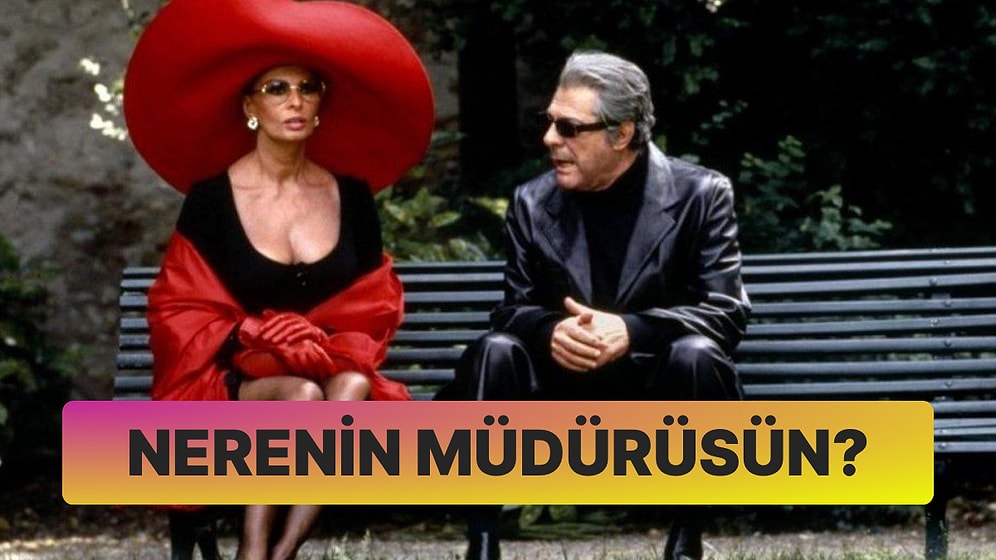 Sen Nerenin Müdürüsün?