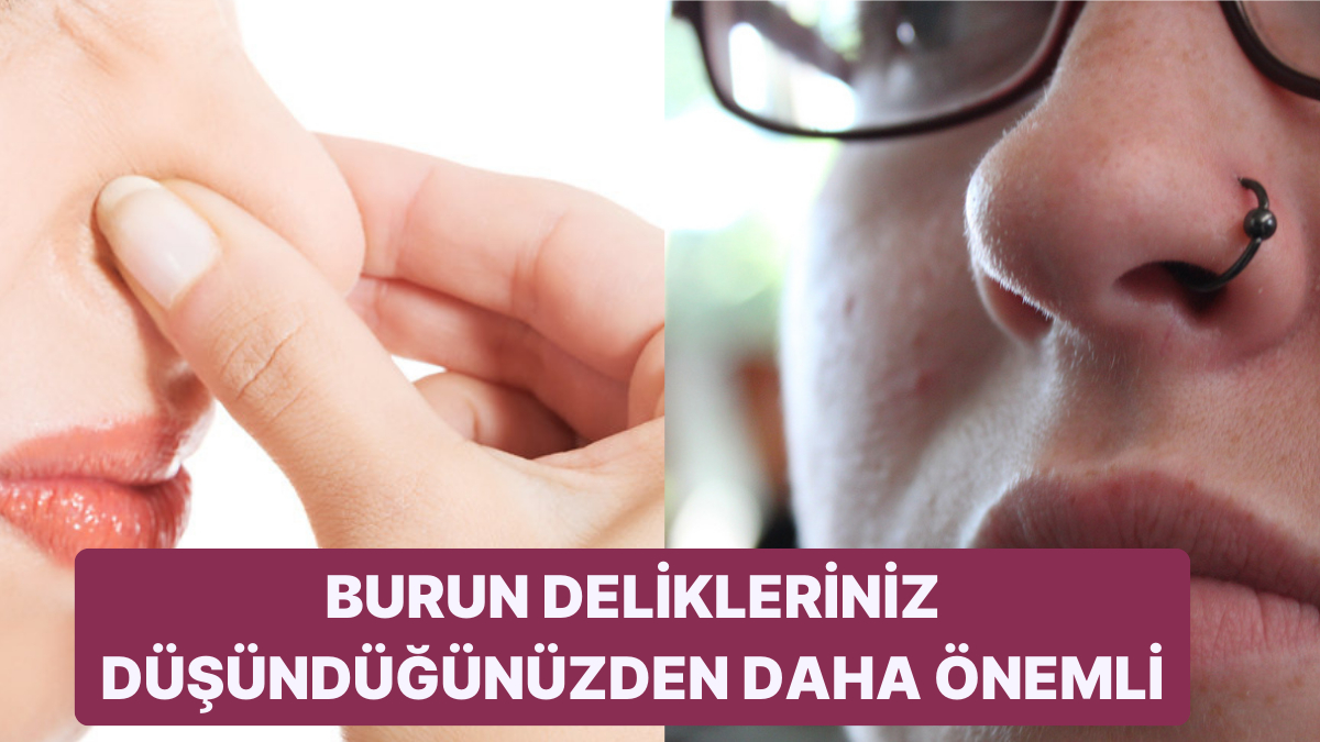 Yapılan Yeni Araştırmalara Göre Burun Deliğinizin Büyüklüğünün ...