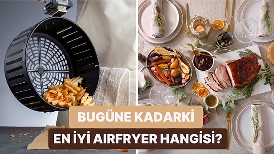 Hız ve Lezzette Ondan İyisi Yok: Philips Airfryer 7000 XXL’ın Philips’in En İyi Airfryer’ı Olmasının 11 Nedeni