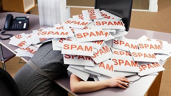 9. Spam klasörlerinizi periyodik olarak kontrol edin. Önemli e-postaları kaçırıyor olabilirsiniz.