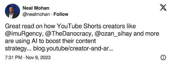 Neal Mohan, Ozan Sihay'ı da etiketleyip "Youtube Shorts yaratıcıları içerik stratejilerini geliştirmek için daha çok yapay zeka kullanıyor." notuyla bir gönderi paylaştı.