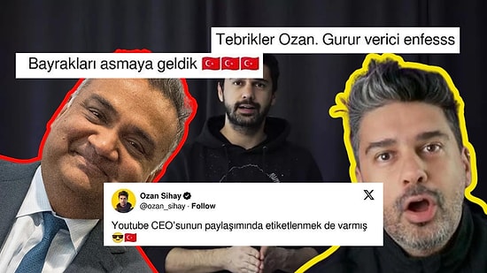 As Bayrakları As: YouTube CEO'su Neal Mohan, Youtube İçerik Üreticisi Ozan Sihay'ı Övünce Olanlar Oldu