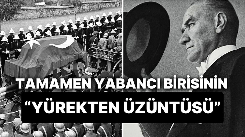 Kalbinize Dokunacak: Atatürk'ün Vefat Haberine Dünyanın Dört Bir Yanından Gelen Mektuplar