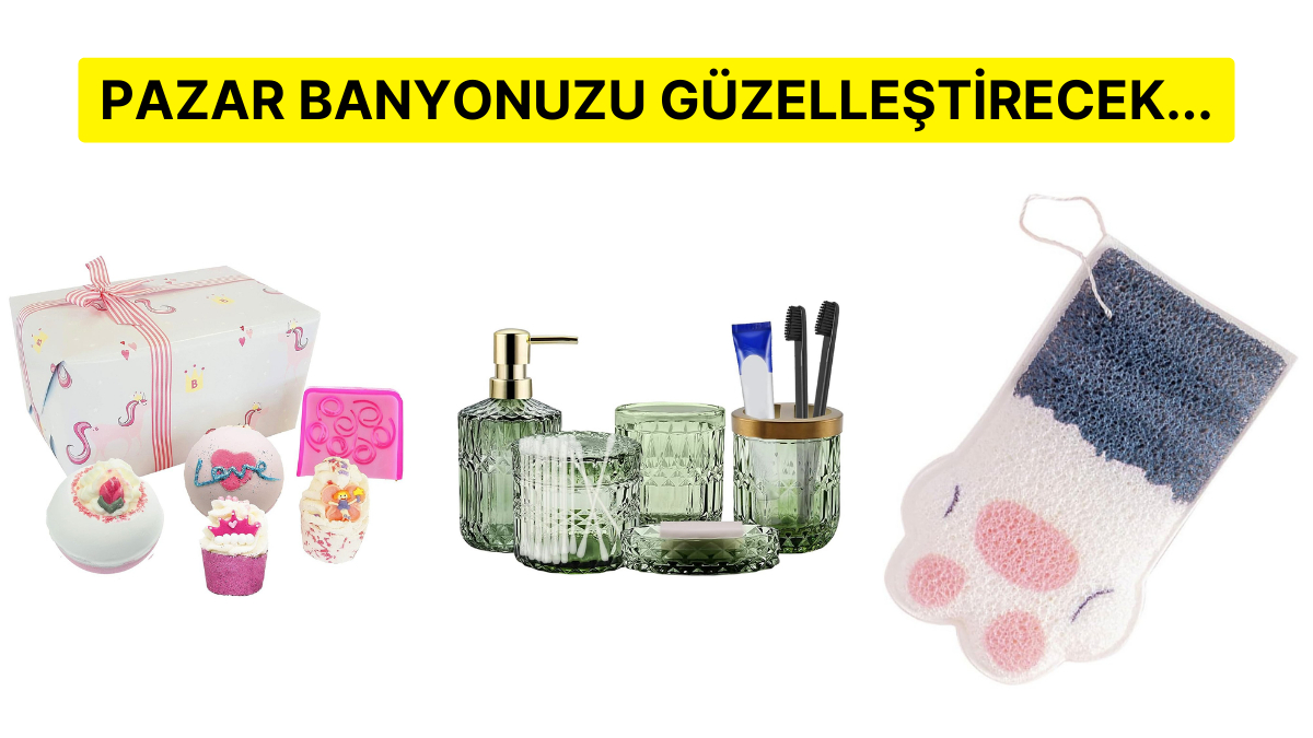 Pazar Banyonuzu Çok Daha Keyifli Kılmanızı Sağlayacak Öneriler