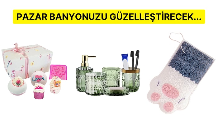 Pazar Banyonuzu Çok Daha Keyifli Kılmanızı Sağlayacak Öneriler