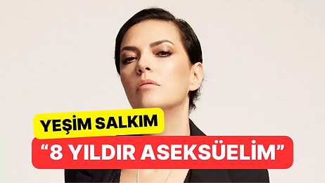 Ünlü Şarkıcı Yeşim Salkım'dan "Aseksüelim" Açıklaması!