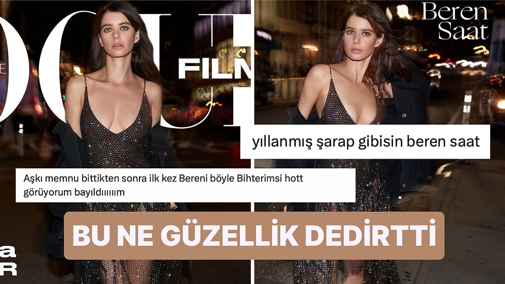 Bihter Ziyagil Geri Döndü! Beren Saat Tarzıyla Yaktı Kavurdu