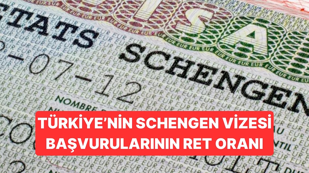 Türkiye, Schengen Vizesi Başvurularına Yüzde 15 Ret Cevabı Alıyor