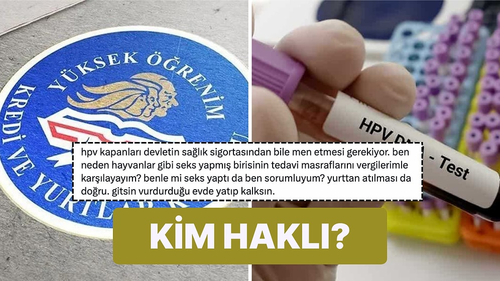 KYK'da Bir Öğrencinin HPV Riski Nedeniyle Uzaklaştırılması "HPV Aşısı Ücretsiz Olsun" Konusunu Gündeme Getirdi