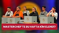 Cemre'nin Her Yaptığıyla Olay Olduğu Haftada MasterChef'te Kim Elendi?