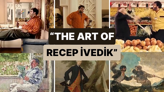 Recep İvedik Film Serisinde Ünlü Tabloların İzlerinin Bulunduğu Bu Video Seriye Bakış Açınızı Değiştirecek