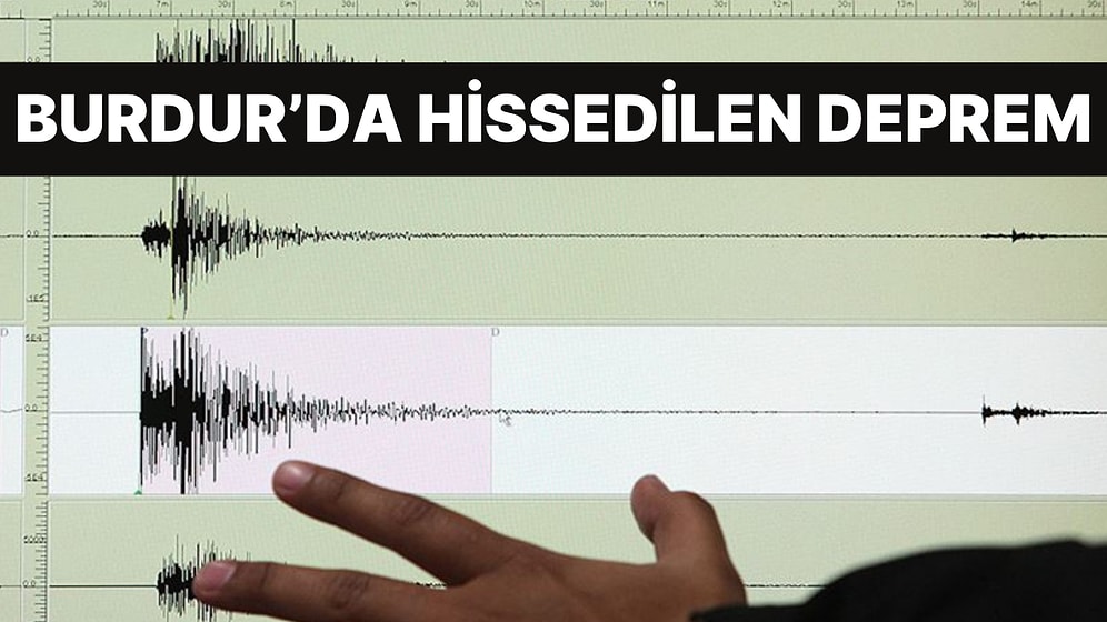 AFAD'dan Son Dakika Açıklaması! Burdur'da 4.4 Büyüklüğünde Deprem