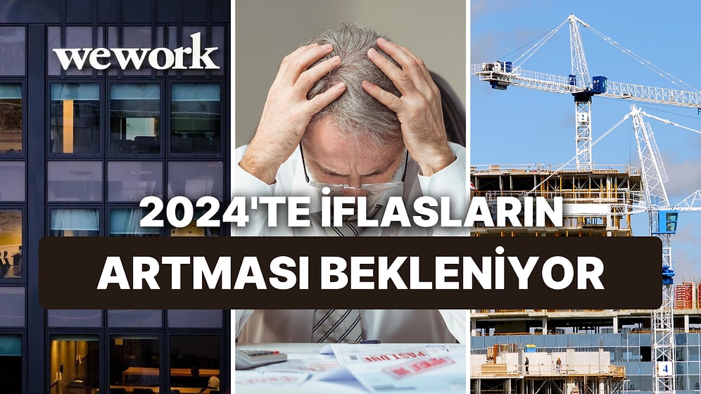 'İflaslar Artacak' Diyen Uzmanlar 2024'e Dikkat Çekti: Krediler Hangi Sektörlerde Sorunlu?