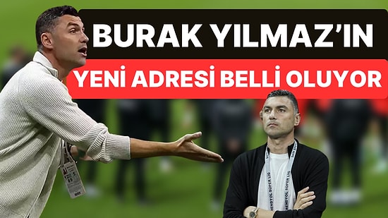 Burak Yılmaz Anlaşmaya Vardı İddiası! Yeni Adresi Belli Oluyor