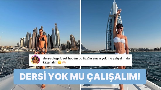Derya Uluğ'un Dubai Pozlarındaki Fiziği "Sınavı Yok ki Kazanalım" Dedirtti