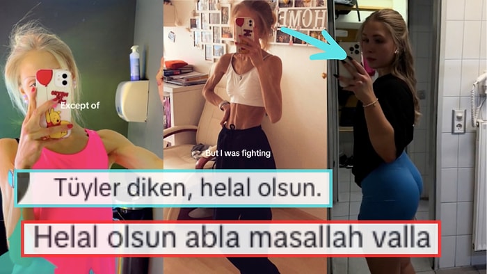 TikToker Kadın, Anoreksiyadan Spor Salonuna Uzanan Hikayesinde İyileşme Süreciyle Takdirleri Topladı