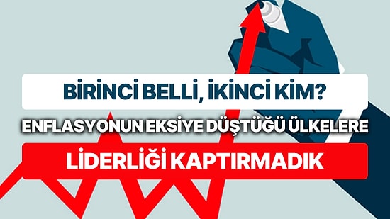 Enflasyonun Düşmediği Tek Ülke Olan Türkiye Liderliği Kaptırmadı: Hala 'Avrupa da Enflasyon Var' mı?