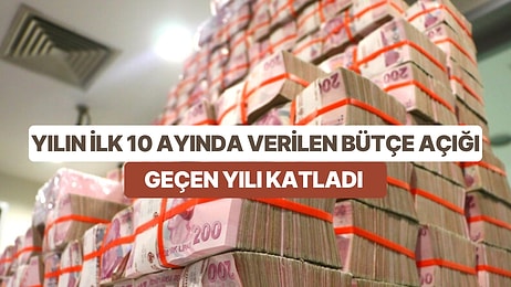 Bütçede Açık 95,5 Milyar Lira Oldu: Yılın 10 Ayında Verilen Açık Geçen Yılı Katladı