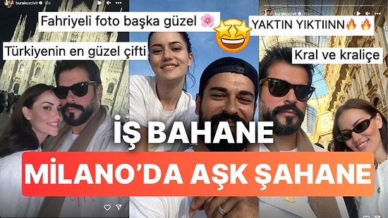 Fahriye Evcen ve Burak Özçivit'in Romantik Milano Pozları Yabancı Hayranlarının Bile Dibini Düşürdü