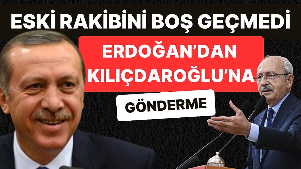 Cumhurbaşkanı Erdoğan, Kılıçdaroğlu'nu Unutamıyor! Mutfak Göndermesi ile Dokundurdu