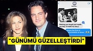 Jennifer Aniston, Matthew Perry'nin Attığı Mesajı Paylaştı: "Sonsuza Dek Saklayacağım"