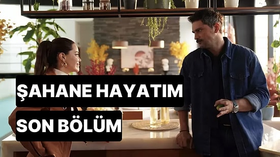 Şahane Hayatım 3. Bölüm İzleme Ekranı: Şahane Hayatım Son Bölüm Tek Parça Full İzle