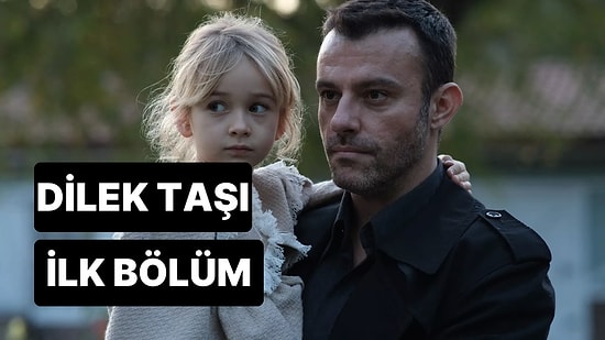 Dilek Taşı 10. Bölüm İzleme Ekranı: Dilek Taşı Son Bölüm Tek Parça Full İzle