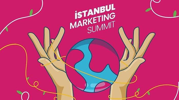 Pazarlamanın Zirvesinde Gündem "Daha İyi Bir Yarın": İstanbul Marketing Summit 11-13 Aralık'ta