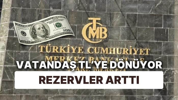 Vatandaş TL'ye Dönüyor! KKM Düştü, Döviz Azaldı, Merkez'e Yaradı: Rezervler Arttı