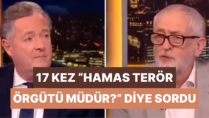 Gazeteci Piers Morgan, Eski İşçi Partisi Liderine Defalarca “Hamas Bir Terör Örgütü Müdür?” Diye Sordu