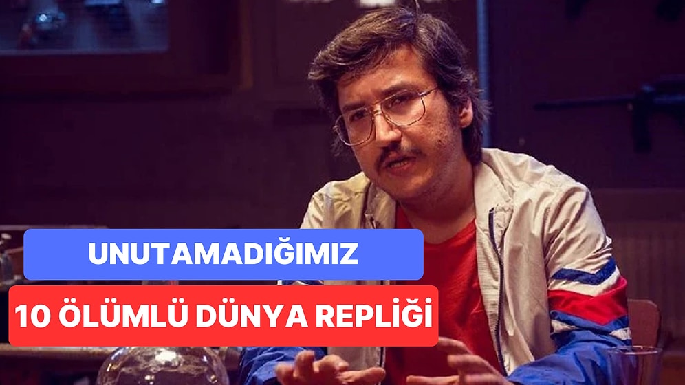 Yıllardır Akıldan Çıkmayan 10 Ölümlü Dünya Repliği