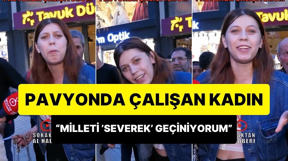 Pavyonda Çalışan Kadının Gündem Olan Röportajı: "Çok da Güzel Milleti 'Severek' Geçiniyorum"