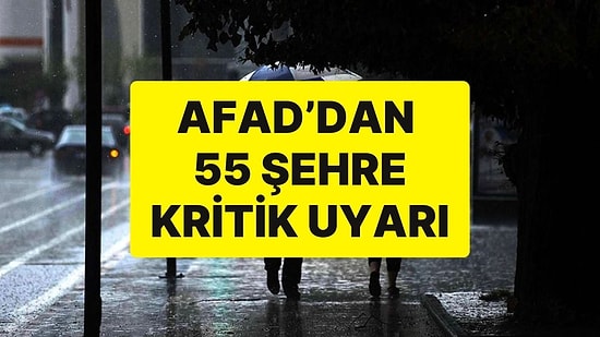 AFAD’dan Uyarı Geldi: 29 İle Turuncu, 26 İle de Sarı Uyarı