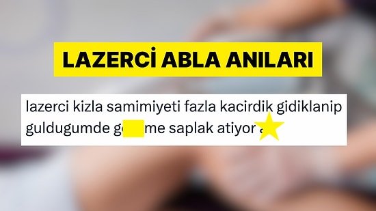 Lazer Epilasyoncularıyla Aşırı Samimi Olma Süreçlerini Anlatırken Güldüren Kişiler