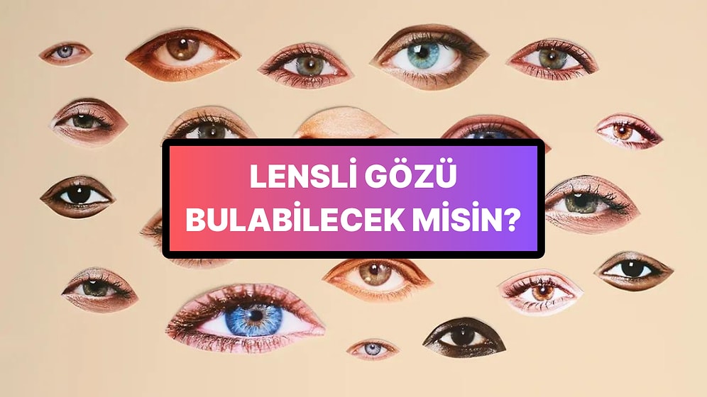 Hangisinin Gözlerinde Lens Var?