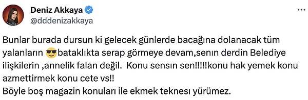 Deniz Akkaya ise bu iddiaları yalanlayarak "tüm yalanların bacağına dolanacak" dedi.👇