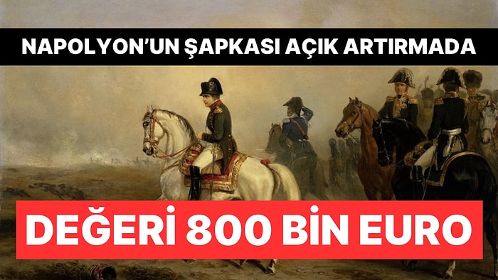 Eski İmparator Napolyon Bonapart'ın Şapkası Açık Artırmada